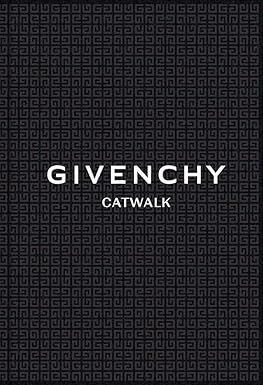 Givenchy: The Complete Collections (Catwalk)     Hardcover – November 28, 2023 | Amazon (US)