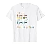 2nd Grade Team Teacher Kind People Are My Kind Of People T-Shirt | Amazon (US)
