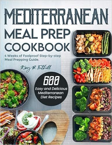 Mediterranean Meal Prep Cookbook: 600 Easy and Delicious Mediterranean Diet Recipes to Cook, Prep... | Amazon (US)