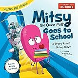 Mitsy the Oven Mitt Goes to School: A Story About Being Brave    Hardcover – August 3, 2021 | Amazon (US)