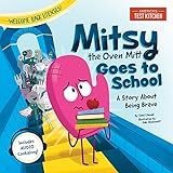 Mitsy the Oven Mitt Goes to School: A Story About Being Brave    Hardcover – August 3, 2021 | Amazon (US)