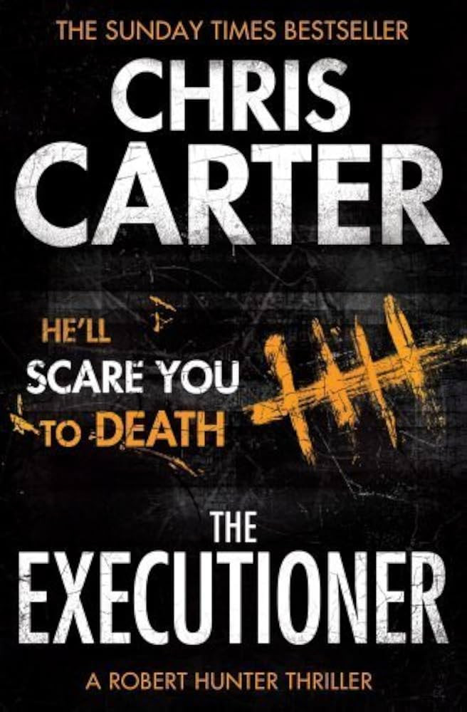 The Executioner (Robert Hunter 2) by Carter, Chris (2013) Paperback | Amazon (US)