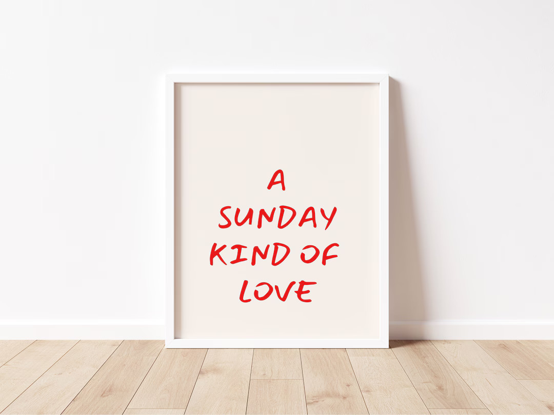 Sunday Kind of Love, Sunday Print, Sunday Wall Art, Etta James Poster, Minimal Love Print, Romant... | Etsy (US)