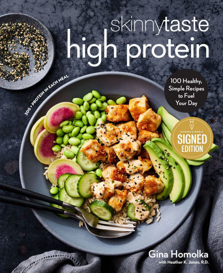 Skinnytaste High Protein: 100 Healthy, Simple Recipes to Fuel Your Day: A Cookbook (Signed Book) | Barnes & Noble