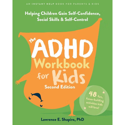 The ADHD Workbook for Kids - 2nd Edition by  Lawrence E Shapiro (Paperback) | Target