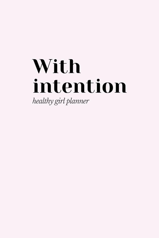 With Intention Healthy Girl Planner | Amazon (UK)