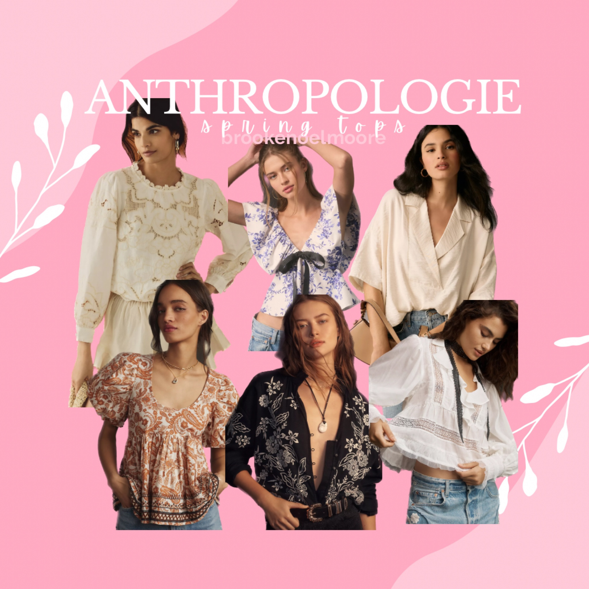 Anthropologie spring & summer tops 

#LTKSpringSale #LTKSeasonal #LTKstyletip