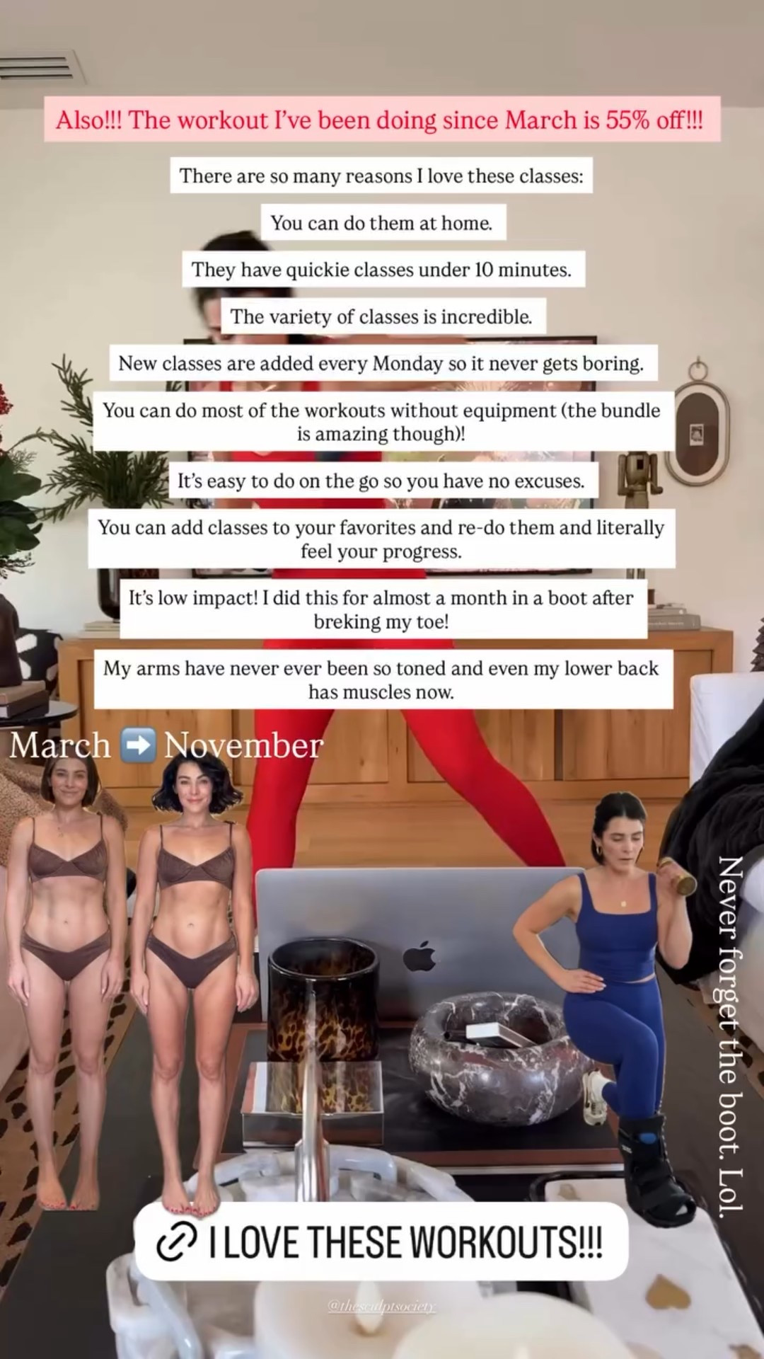 There are so many reasons I love these classes:

You can do them at home. 

They have quickie classes under 10 minutes. 

The variety of classes is incredible. 

New classes are added every Monday so it never gets boring. 

You can do most of the workouts without equipment (the bundle is amazing though)! 

It’s easy to do on the go so you have no excuses. 

You can add classes to your favorites and re-do them and literally feel your progress. 

It’s low impact! I did this for almost a month in a boot after breking my toe!

My arms have never ever been so toned and even my lower back has muscles now.  Also!!! The workout I’ve been doing since March is 55% off!!! March ➡️ November Never forget the boot. Lol.  @thesculptsociety