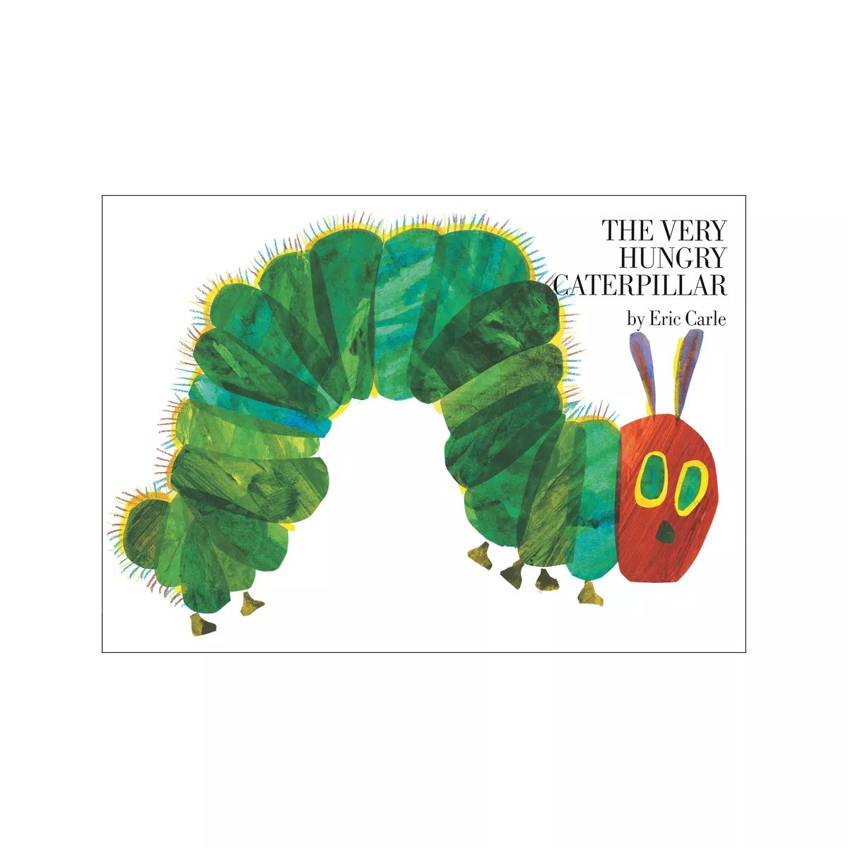 The Very Hungry Caterpillar - by  Eric Carle (Hardcover) | Target
