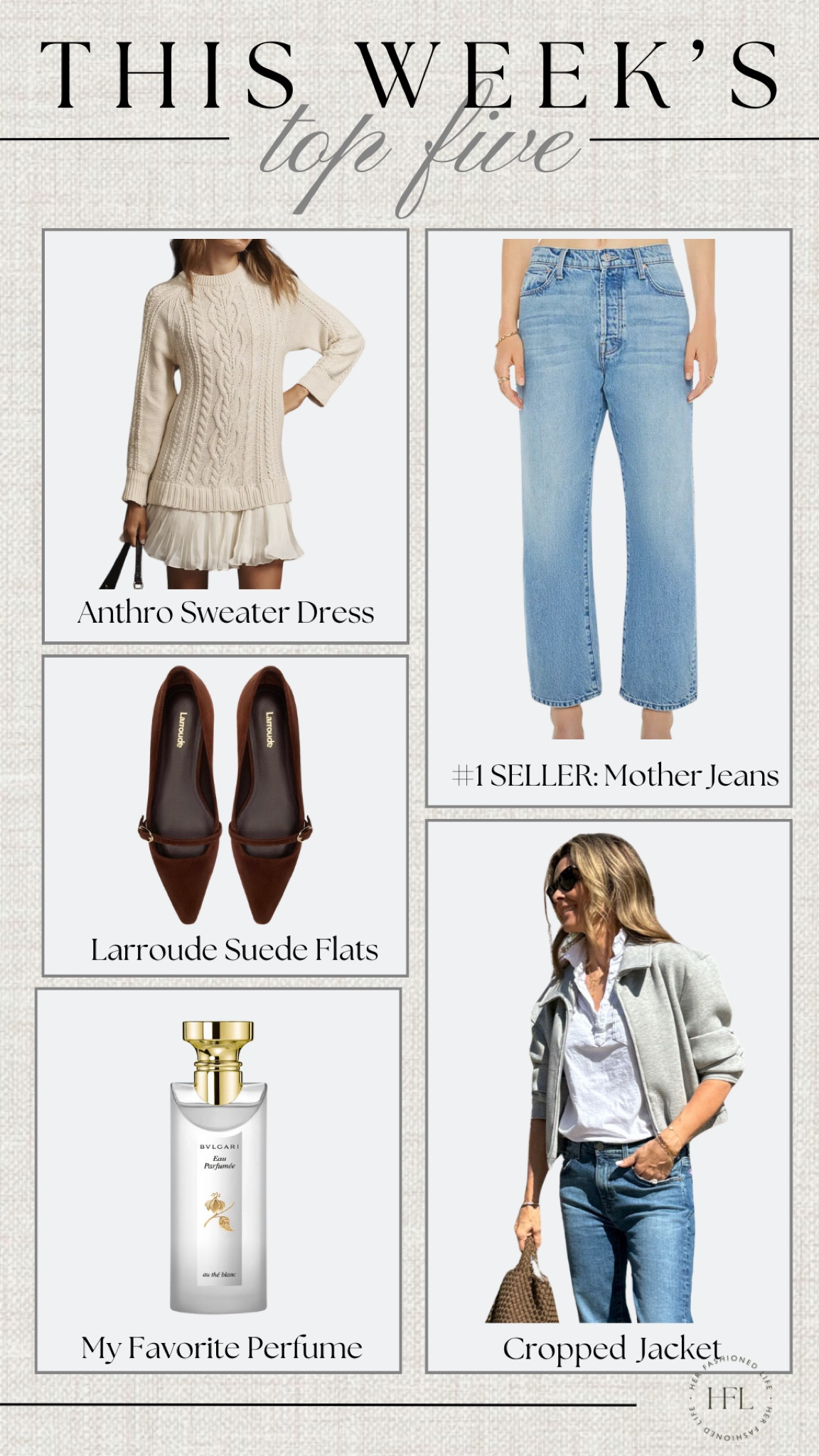 This Week’s top five! 
-Mother Jeans
-Anthropologie Cable Knit Sweater Dress
-Larroude Suede Flats
-My Favorite Perfume 
-Cropped Gray Jacket

#LTKOver40 #LTKSeasonal #LTKStyleTip