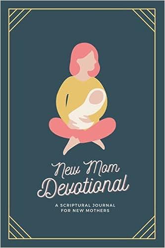 New Mom Devotional: Scriptural Journal for New Mothers | Amazon (US)