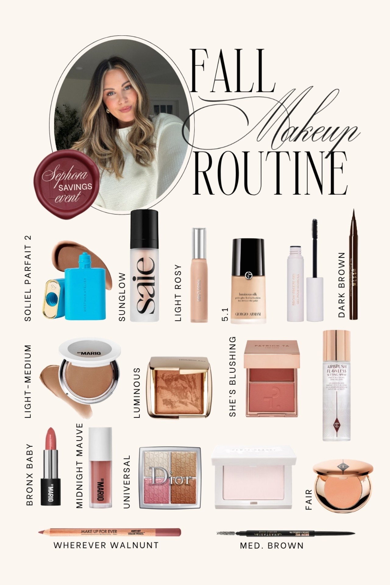 SEPHORA SALE is on! Here's everything in my current Fall makeup routine! Armani Luminous Silk - 5.1 〰️ Westman Atelier Liquid Bronze - Soleil Parfait 2 〰️ Saie Illuminator - Sunglow 〰️ MU Forever Lip Pencil - Wherever Walnut 〰️ MBM Skin Enhancer Bronzer - Light-Medium 〰️ Stila Liquid Eye Shadow - Dark Brown 〰️ Patrick Ta Duo Blush - She's Blushing 〰️ MBM Gloss - Midnight Mauve 〰️ C. Tilbury Magic Vanish - Light (Peach) 〰️ MBM Satin Lipstick - Bronx Baby 〰️ Haus Labs Concealer - 12 Light Rosy 〰️ Hourglass Ambient Lighting Bronzer - Radiant 〰️ Dior Palette in Universal // Sephora sale, sephora savings event, fall makeup, full makeup routine, holiday makeup 

#LTKSaleAlert #LTKBeauty #LTKHoliday