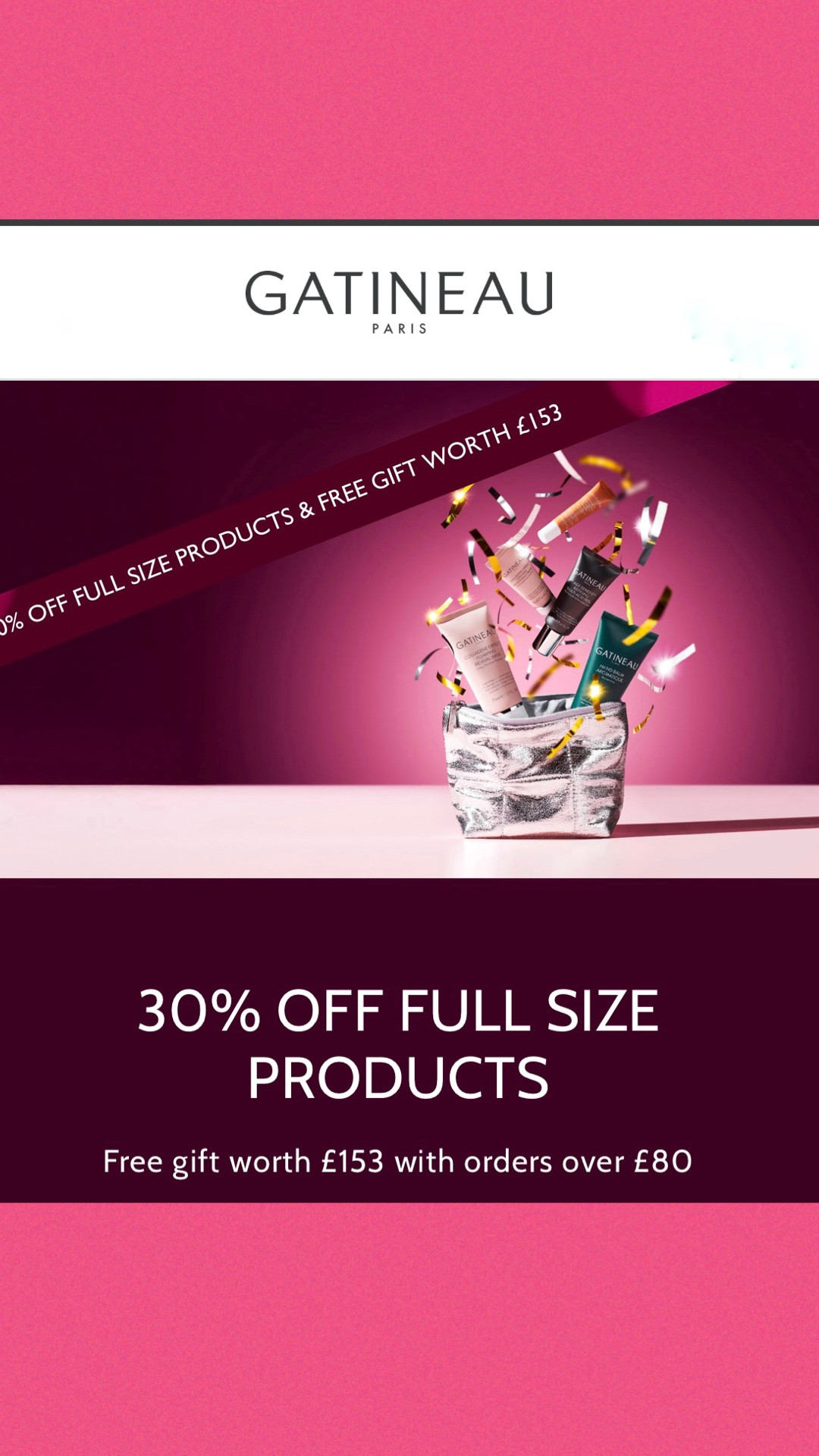 Gatineau Skincare are offering 30% off full size products for a limited period.
Spend over £80 (after discounts) and receive the Plump, Smooth & Brighten Edit in a silver cosmetics bag, while stocks last!
The gift (worth £153) includes:
Collagene Expert Plumping Revival Mask 75 mls
Collagene Expert Ceramide Smoothing Cream 15 mls
Age Benefit Multi Acid Peel 30 mls
Radiance Enhancing Vitamin C Serum 7mls
Aromatique Hand Balm 75 mls
The free gift offer ends on 1 December 2025.  1 gift maximum per customer.


#LTKuk #LTKbeauty #LTKCyberWeek