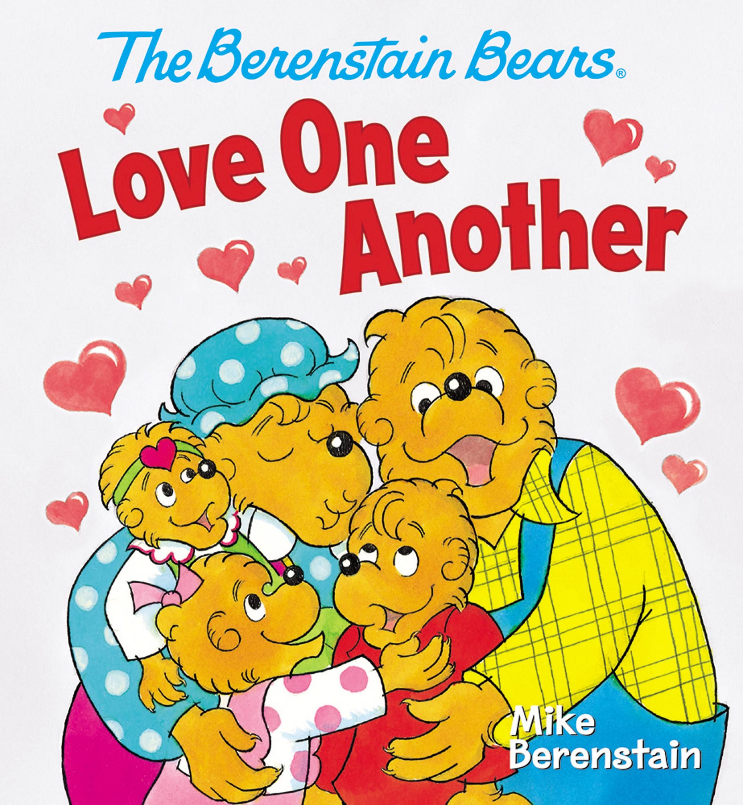 Berenstain Bears: The Berenstain Bears Love One Another (Board book) | Walmart (US)