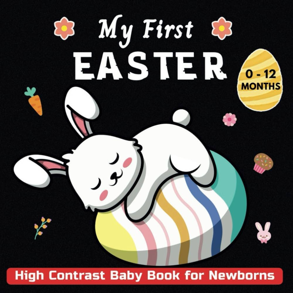 My First Easter High Contrast Baby Book for Newborns 0-12 Months: Black and White Images to Stimu... | Amazon (US)