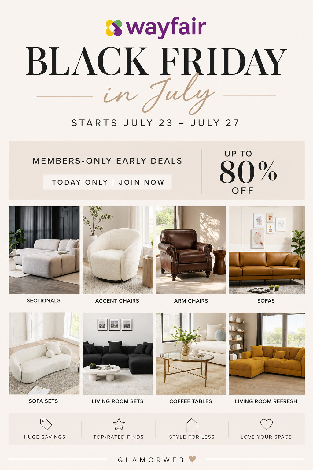 If you’ve been waiting for a furniture sale… THIS IS IT 💅✨ Wayfair Black Friday in July (July 23–27) is bringing up to 80% off on sofas, sectionals, accent chairs, coffee tables, and full living room sets 🛋️ I’m seeing modern, farmhouse, and minimalist styles all on major discount 🤍 MEMBERS-ONLY early deals are TODAY ONLY so shop early before everything sells out 👀 Perfect for a stylish, affordable home transformation 💅 #WayfairBlackFriday #LivingRoomRefresh #HomeDecorDeals #FurnitureSale #SectionalCouch #AccentChairFinds 

 #LTKSeasonal #LTKHome #LTKSaleAlert