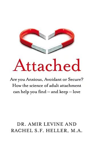 Attached : Are You Anxious, Avoidant or Secure? How the Science of Adult Attachment Can Help You ... | Walmart (US)