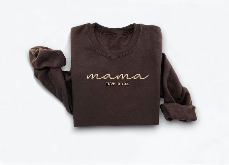 Mama Embroidered Sweatshirt, Mama EST Sweatshirt, Mother's Day Sweatshirt, Gift for Mom, Mother's... | Etsy (US)