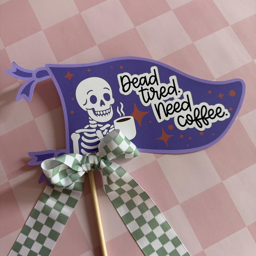 Coffee Halloween Flag, Dead Tired Need Coffee Pennant, Coworker & Teacher Halloween Gift Printabl... | Etsy (US)