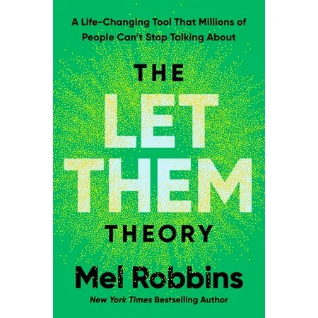 The Let Them Theory: A Life-Changing Tool That Millions of People Can't Stop Talking About (Hardcover) | Walmart (US)