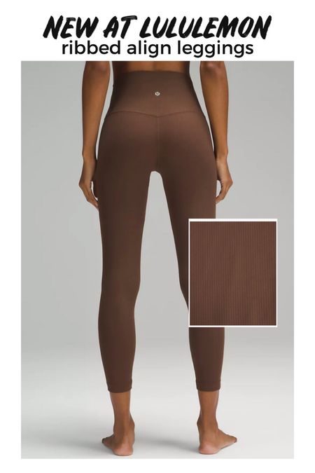 New at Lululemon
Ribbed align leggings in brown

#LTKfitness #LTKstyletip