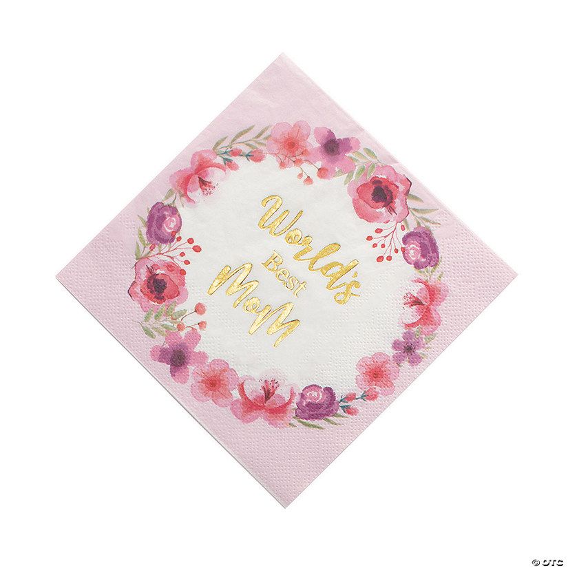 Mother’s Day Floral World's Best Mom Luncheon Napkins - 16 Pc. | Oriental Trading Company
