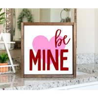 Be Mine Valentine's Day Wood Sign Printed Pine Frame | Etsy (US)