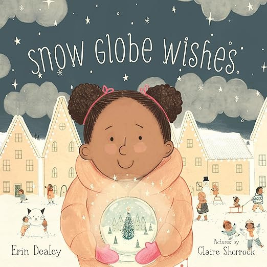 Snow Globe Wishes     Hardcover – Picture Book, September 15, 2019 | Amazon (US)