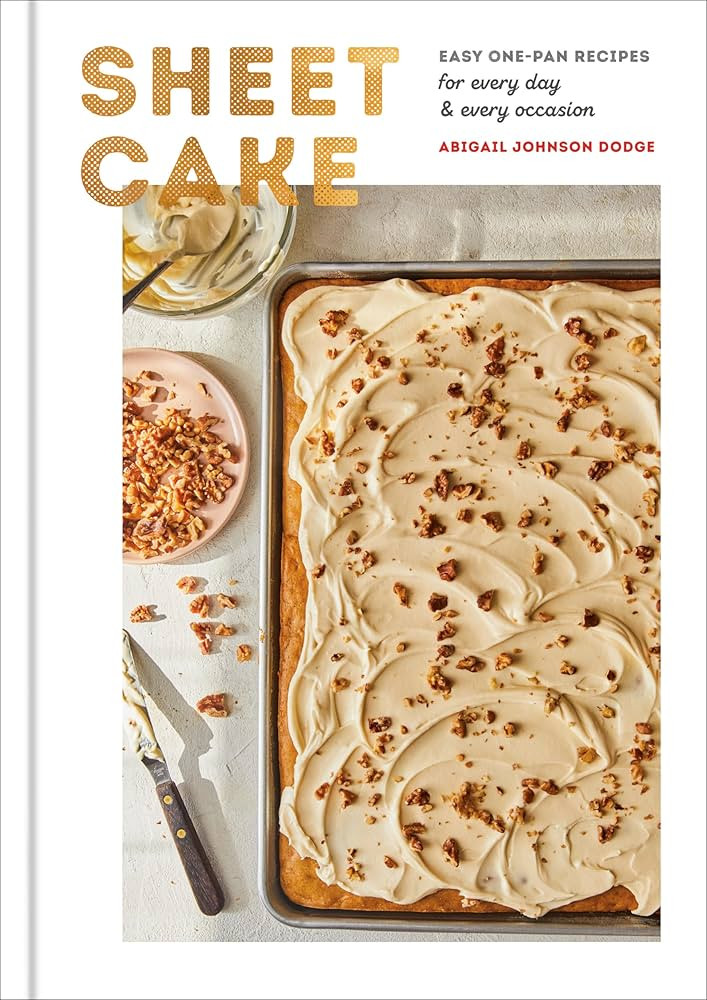 Sheet Cake: Easy One-Pan Recipes for Every Day and Every Occasion: A Baking Book | Amazon (US)
