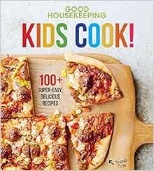 Good Housekeeping Kids Cook!: 100+ Super-Easy, Delicious Recipes (Volume 1) (Good Housekeeping Ki... | Amazon (US)