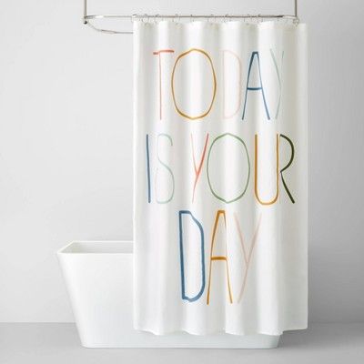 Today Is Your Day Shower Curtain - Pillowfort™ | Target