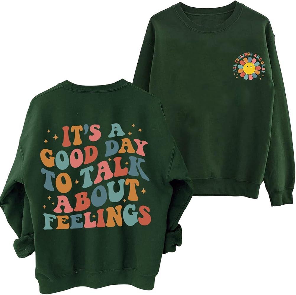 It's A Good Day to Talk About Feelings Sweatshirt Women Crewneck Mental Health Awareness Sweatshi... | Amazon (US)