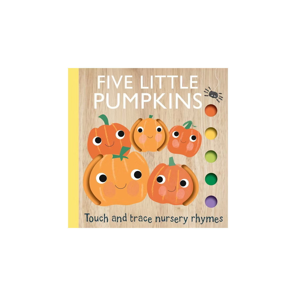 Touch and Trace Nursery Rhymes: Five Little Pumpkins - by  Editors of Silver Dolphin Books (Board... | Target