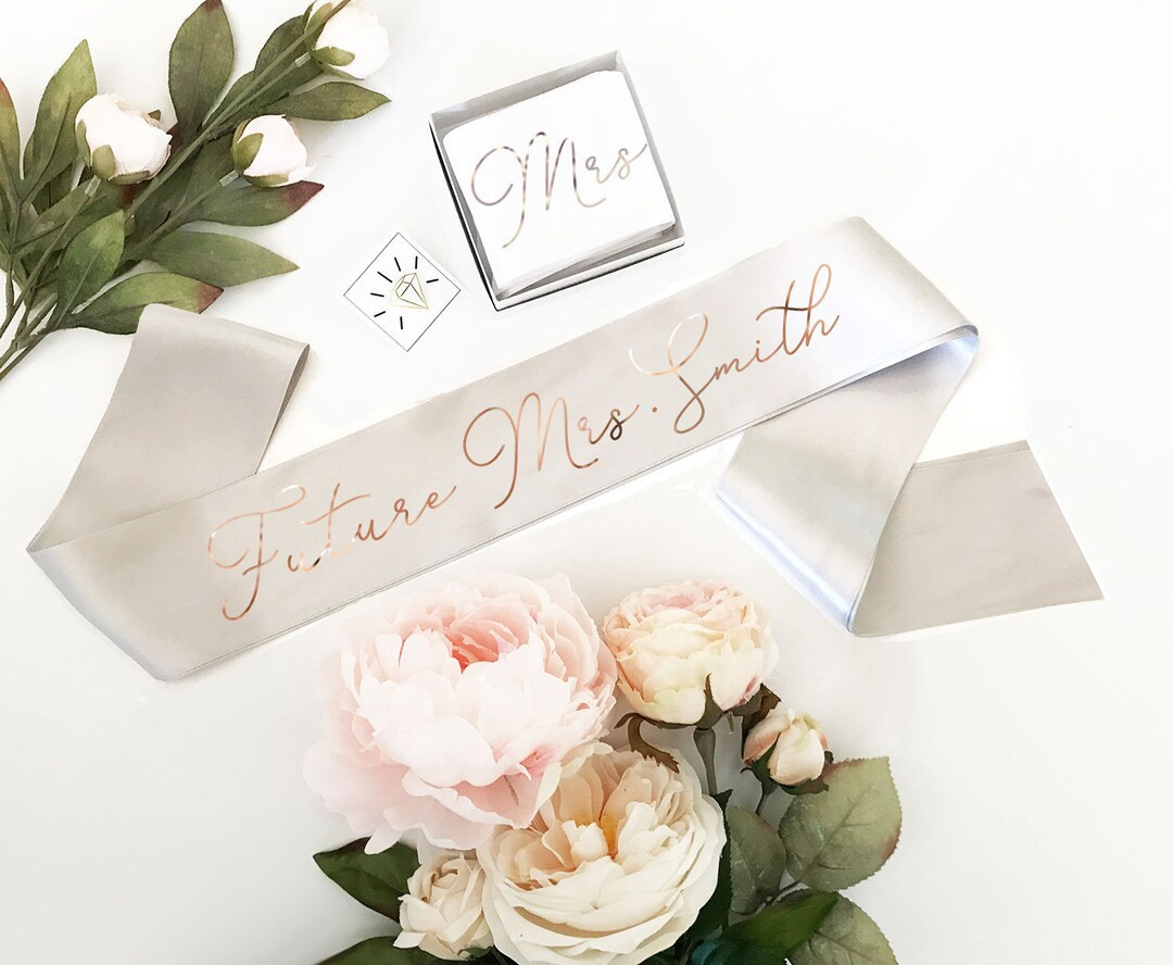 Bride Sash Rose Gold Silver - you choose - Custom Bride Sash Future Mrs Sash for Bride to Be Gift... | Etsy (US)
