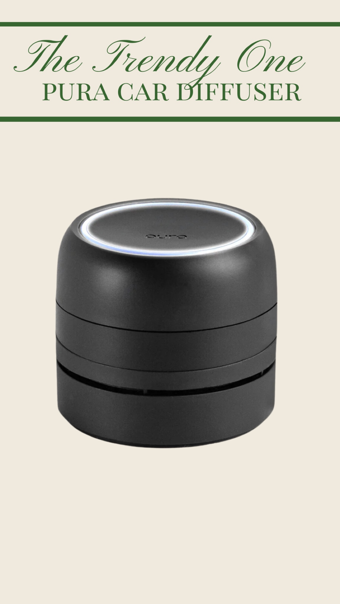 Trendy Gift Idea: PURA car diffuser🌲

Trendy gift
Gift for sister
Gift for friend
Gift for daughter
Pura car diffuser 

#LTKGiftGuide #LTKHoliday #LTKCyberWeek