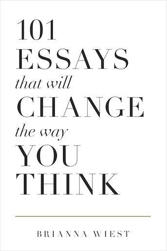 101 Essays That Will Change The Way You Think | Indigo (CA)