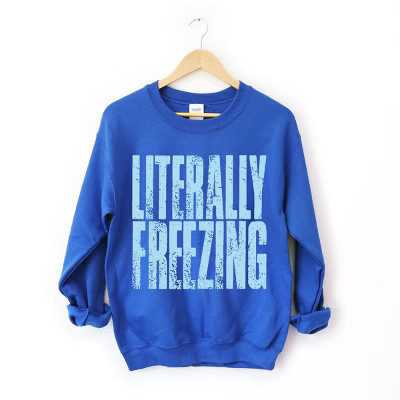 Literally Freezing Block Distressed - Women's Graphic Sweatshirt | Target
