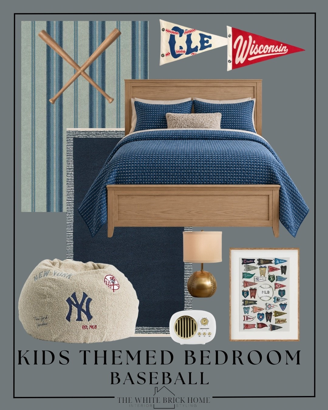 A sophisticated way to design a boys baseball themed bedroom - these baseball themed bedroom finds are timeless and can certainly grown along with your kiddo! 

Boys room, boys bedroom, kids room, kids bedroom, boys room design, boys room decor, boys room ideas, boys room finds, boys room bedding, boys room wall art, boys room rug, boys room bean bag, boys room wall art, baseball wall art, baseball themed bedroom, sports themed bedroom, baseball room design, home decor, boys room bed, boys room lamp, boys room wall decor, sports themed wall decor,
Boys room decor, home design, bedroom design, teen boys bedroom, teen bedroom decor, wayfair, pottery barn, Etsy, Anthropologie