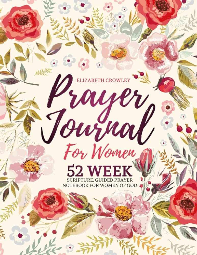 Prayer Journal For Women: 52 Week Scripture, Guided Prayer Notebook For Women Of God | Amazon (US)