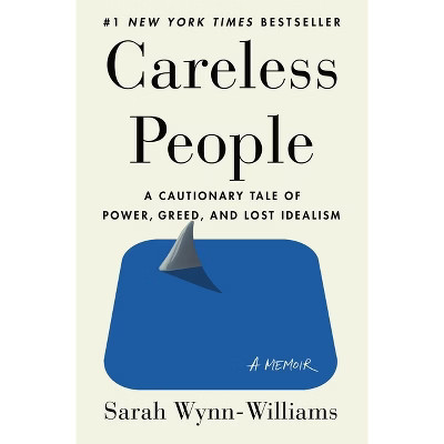 Careless People - by Sarah Wynn-Williams (Hardcover) | Target