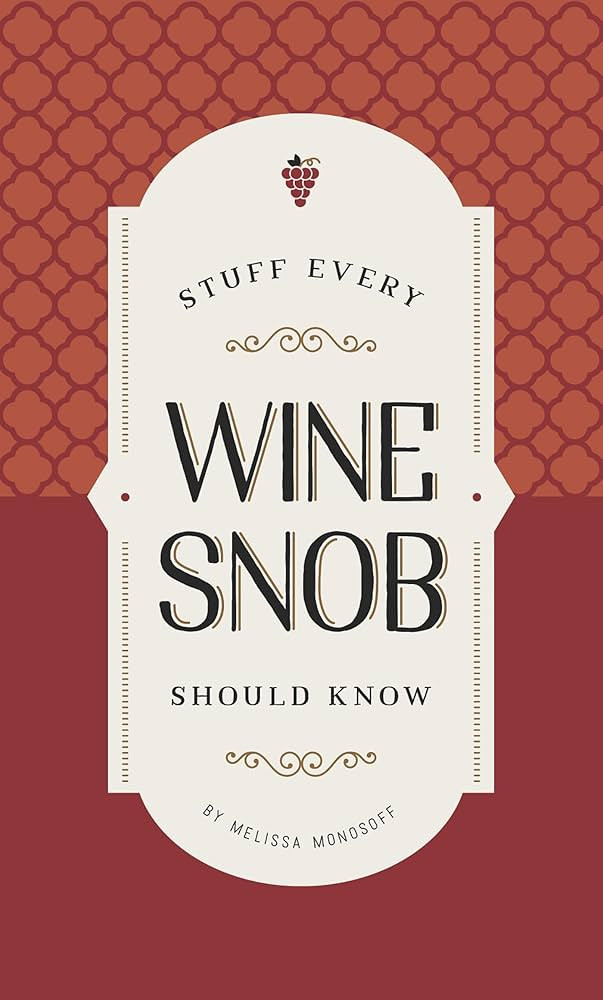 Stuff Every Wine Snob Should Know (Stuff You Should Know) | Amazon (US)