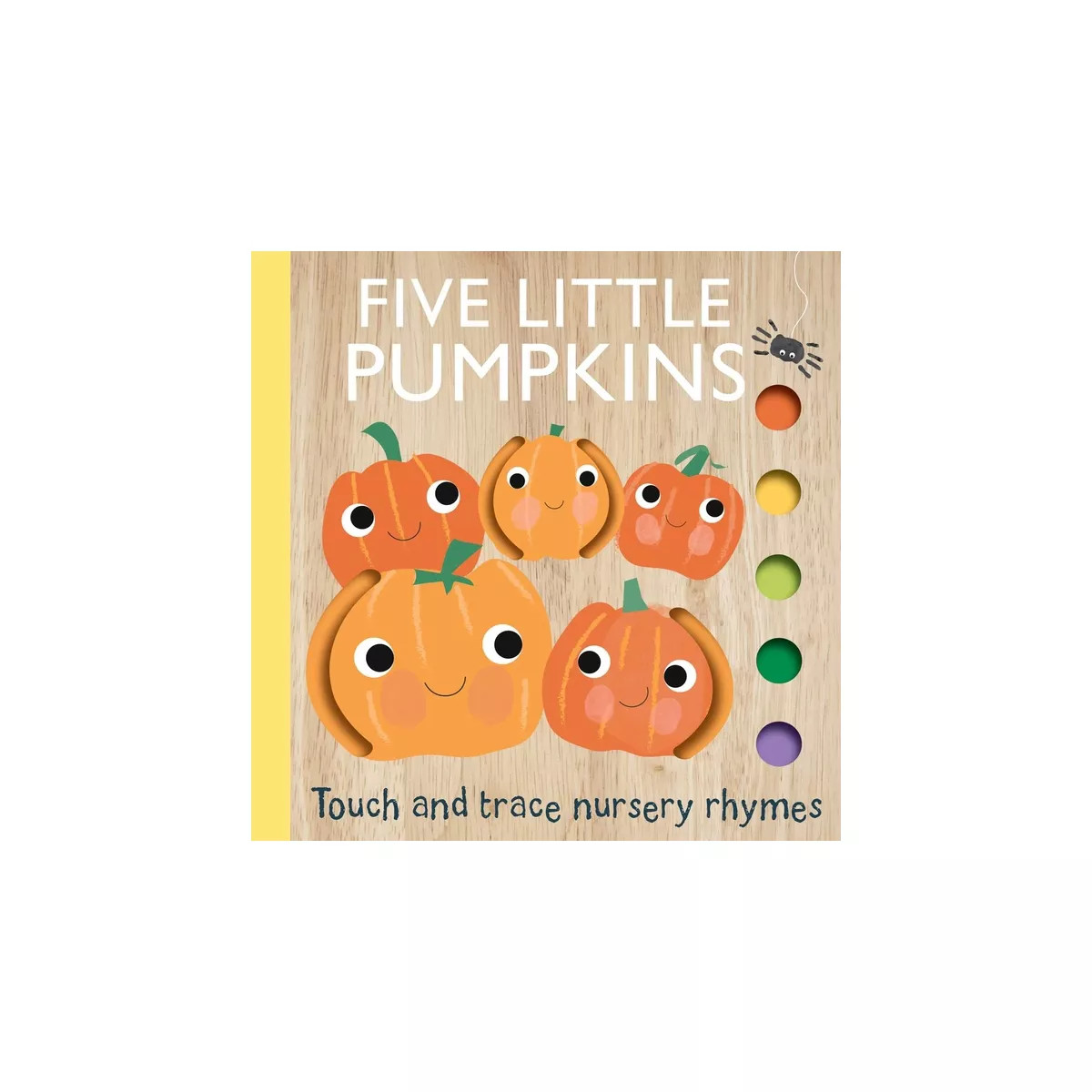Touch and Trace Nursery Rhymes: Five Little Pumpkins - by  Editors of Silver Dolphin Books (Board... | Target