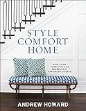 Style Comfort Home: How to Find Your Style and Decorate for Happiness and Ease | Amazon (US)