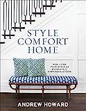 Style Comfort Home: How to Find Your Style and Decorate for Happiness and Ease | Amazon (US)