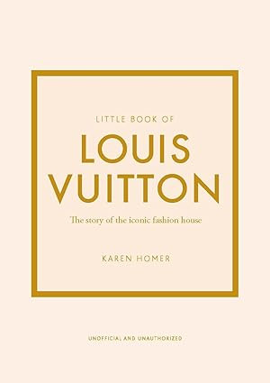 Little Book of Louis Vuitton: The Story of the Iconic Fashion House (Little Books of Fashion) | Amazon (US)