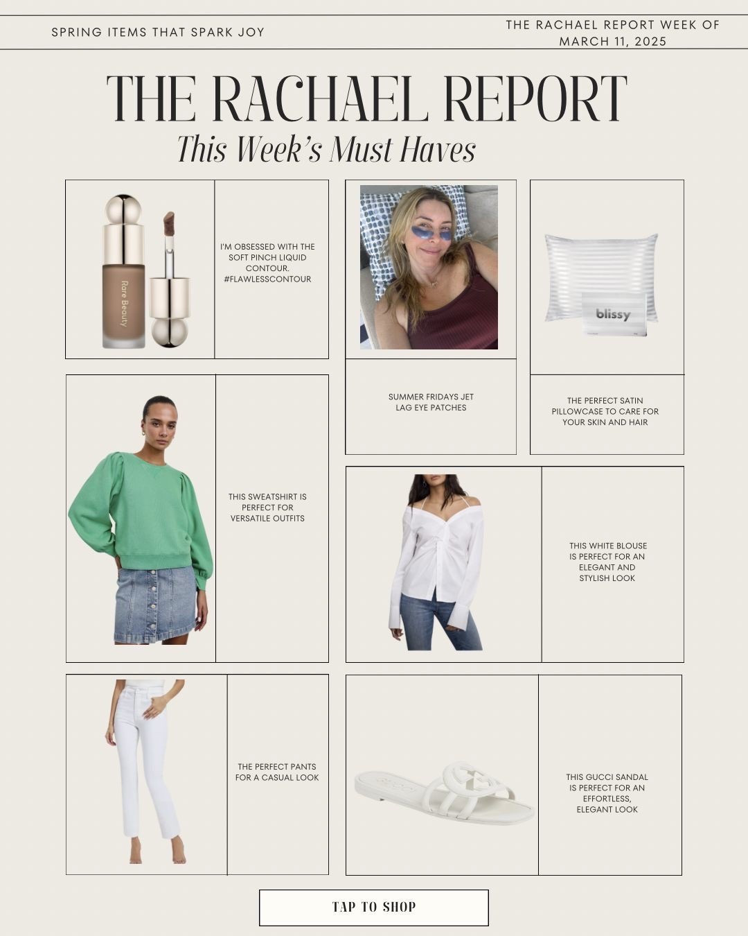 The Rachael report. 
This week’s must haves. 


