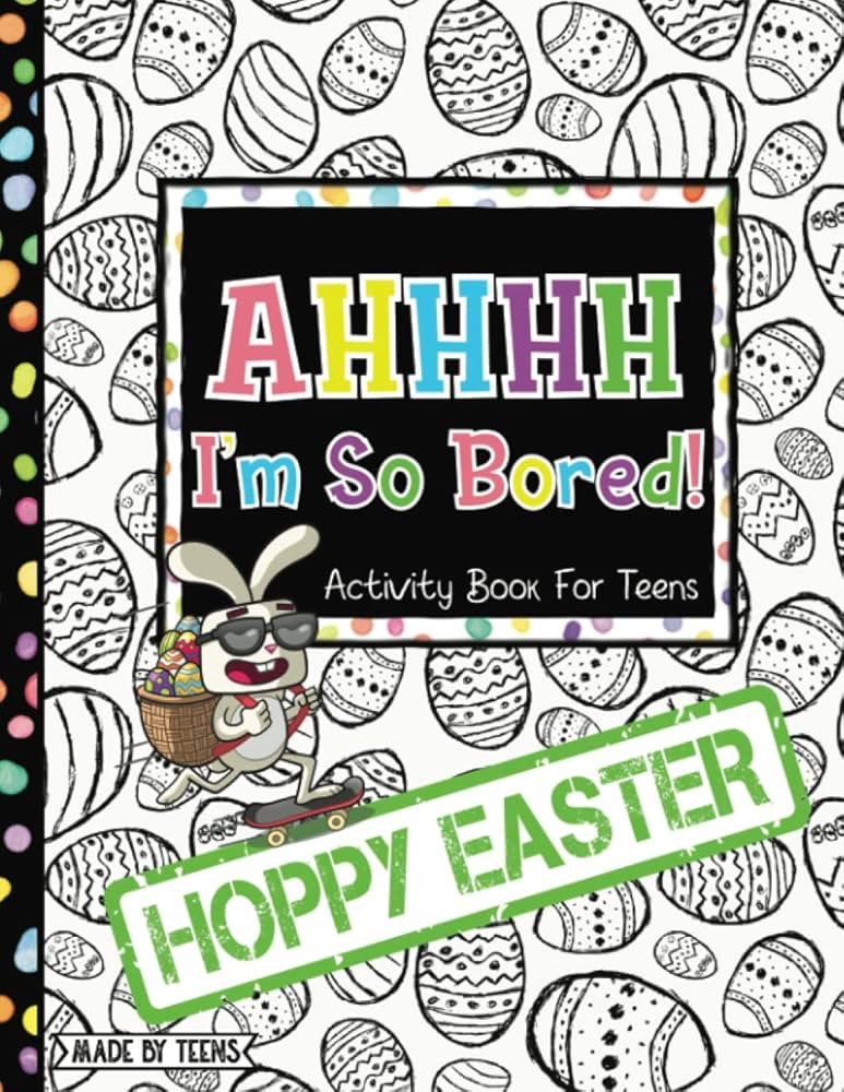 AHHHH I'm So Bored! Hoppy Easter Activity Book for Teens Made By Teens: 102 Pages of Mandala Colo... | Amazon (US)