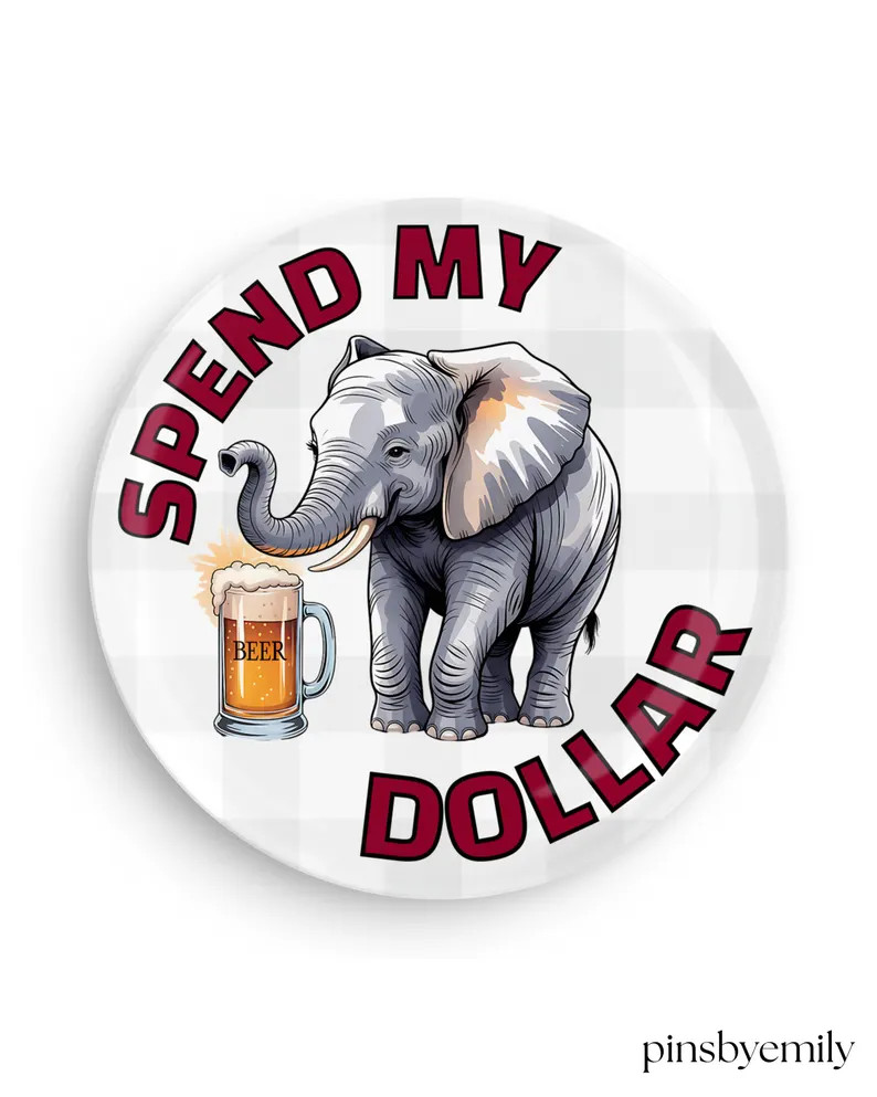 University of Alabama Game Day Button - Spend My Dollar - UA Game Day - Bama Football - College G... | Etsy (US)