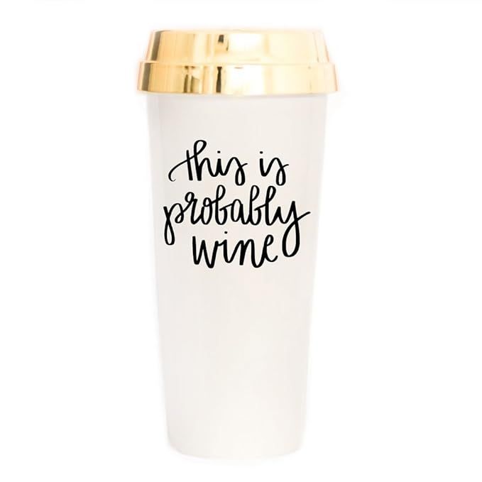 This is Probably Wine Travel Mug | There Might be Alcohol in Here Commuter Plastic Tumbler Cup wi... | Amazon (US)