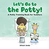 Let's Go to the Potty!: A Potty Training Book for Toddlers: Jandu, Allison: 9781646119936: Amazon... | Amazon (US)